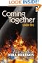 Coming Together: Under Fire