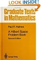 A Hilbert Space Problem Book (Graduate Texts in Mathematics)