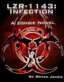 LZR-1143: Infection (Book One of the LZR-1143 Series)