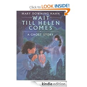 Wait Till Helen Comes: A Ghost Story