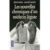 Les nouvelles chroniques d'un m�decin l�giste
