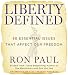 Liberty Defined: The 50 Essential Issues That Affect Our Freedom