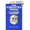 More Forgotten Towns of Southern New Jersey