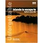 Unforgettable Islands to Escape to Before You Die