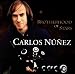 Carlos nunez, Brotherhood of the stars