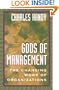 Gods of Management: The Changing Work of Organizations
