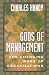 Gods of Management: The Changing Work of Organizations