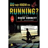 Do They Know I'm Running?: A Novel (Mortalis)