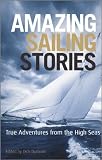 Amazing Sailing Stories: True Adventures from the High Seas (Wiley Nautical)