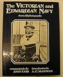 Victorian and Edwardian navy from old photographs