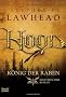 Hood  K�nig der Raben: Historischer Roman