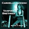 Carmella Jackson: Vampire Brethren (Carmella Jackson Vampire)