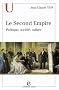 Le Seconde Empire:Politique, soci�t�, culture