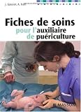 Fiches de soins pour l'auxiliaire de puériculture