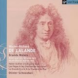De Lalande: Grands Motets /Les Pages & Chantres · Grande Ecurie · Schneebeli