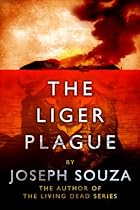 The Liger Plague (Liger Series Book 1)