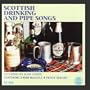 Scottish Drinking And Pipe Songs