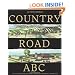 Country Road ABC: An Illustrated Journey Through America's Farmland