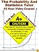 The Probability and Statistics Tutor - 10 Hour Course - 3 DVD Set - Learn By Examples!