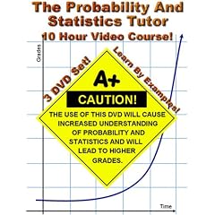 The Probability and Statistics Tutor - 10 Hour Course - 3 DVD Set - Learn By Examples!