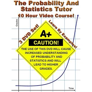 The Probability and Statistics Tutor - 10 Hour Course - 3 DVD Set - Learn By Examples!