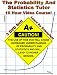 The Probability and Statistics Tutor - 10 Hour Course - 3 DVD Set - Learn By Examples!