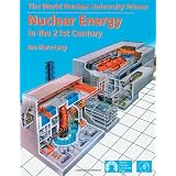 Nuclear Energy in the 21st Century. World Nuclear University Press: World Nuclear Association (Academic Press)von "Ian Hore-Lacy"