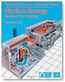 Nuclear Energy in the 21st Century: World Nuclear University Press