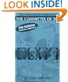 The Conspirator's Hierarchy: The Committee of 300