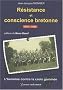 R�sistance et conscience bretonne (1940-1945) : L'hermine contre la croix gamm�e