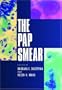 The Pap Smear: Controversies in Practice
