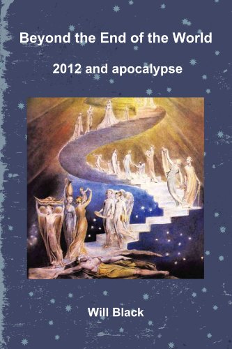 Beyond the End of the World - 2012 and apocalypse