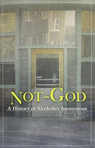 Not God: A History of Alcoholics Anonymous by Kurtz, Ernest (1991) Paperback