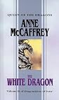 The White Dragon (Dragonriders of Pern Trilogy)