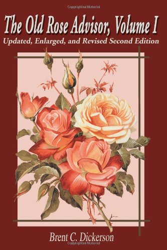 The Old Rose Advisor (Volume 1, 2nd Edition)