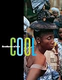 Aesthetic of the cool : Afro-Atlantic art and music