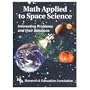 Math Applied to Space Science: Interesting Problems and Their Solutions (Handbooks & Guides)