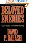 Beloved Enemies: Our Need for Opponents