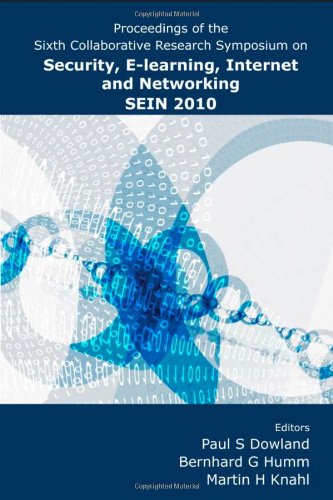 Proceedings of the Sixth Collaborative Research Symposium on Security, E-learning, Internet and Networking (SEIN 2010) 2010