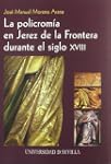 La policrom�a en Jerez de la Frontera...