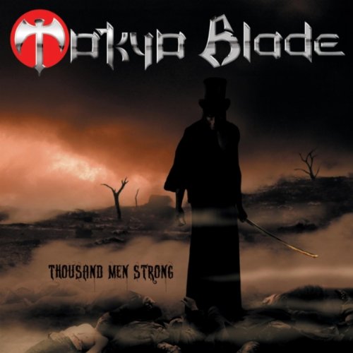 Tokyo Blade - Thousand Men Strong (Jap. Ed.)-2011-MCA int Download