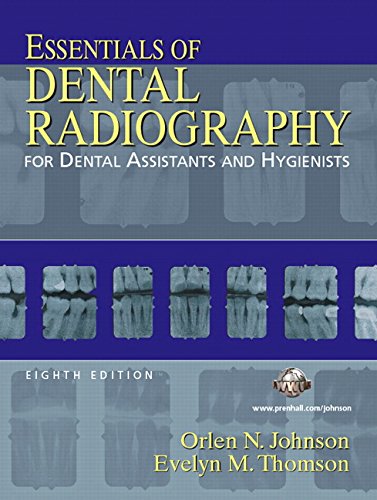 essentials of dental radiography for dental assistants and hygienists 8th edition