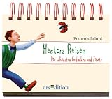 Hectors Reisen: Die sch&ouml;nsten Gedanken und Zitate - Francois Lelord