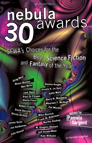 Cover image : Nebula Awards 30: SFWA's Choices For The Best Science Fiction And Fantasy Of The Year (Nebula Awards Showcase) (No 30)