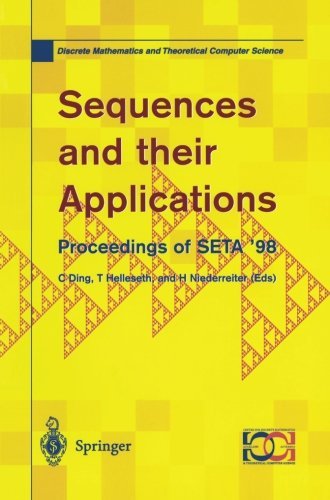 Sequences and their Applications: Proceedings of SETA '98 (Discrete Mathematics and Theoretical Computer Science)