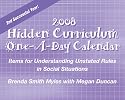 Hidden Curriculum 2008 Calendar: Items for Understanding Unstated Rules in Social Situations