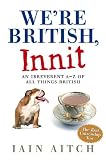 We-re British, Innit