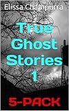 True Ghost Stories (5 PACK) VOLUME 1 (True Ghost Stories 5-PACK)