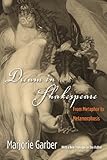 Dream in Shakespeare : from metaphor to metamorphosis