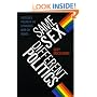 Same Sex, Different Politics: Success and Failure in the Struggles over Gay Rights (Chicago Studies in American Politics)